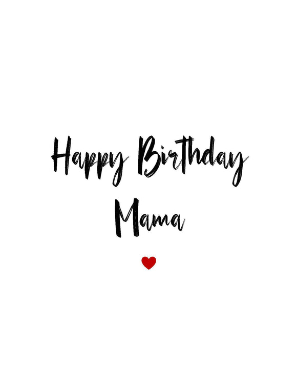 Happy Birthday Mama – kpg lab
